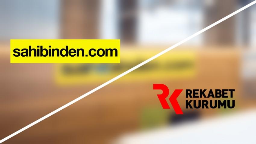 REKABET KURUMU’NDAN SAHİBİNDEN.COM’A SORUŞTURMA AÇILDI