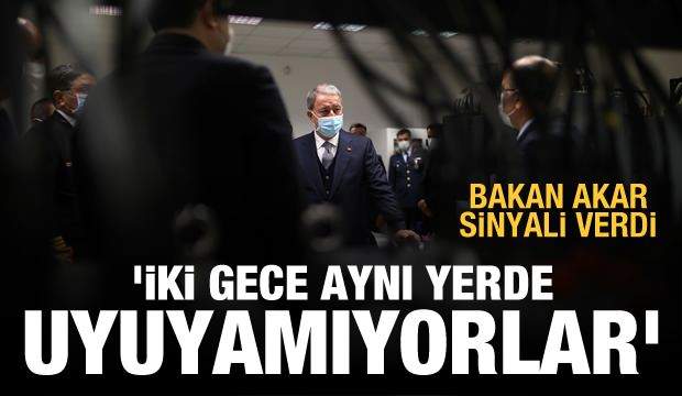 BAKAN AKAR SİNYALİ VERDİ: İKİ GECE AYNI YERDE UYUYAMIYORLAR