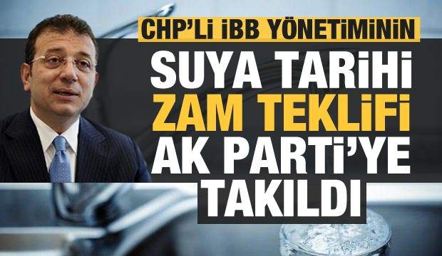 İstanbul’da İSKİ’nin zam teklifi AK Partili üyeler tarafından reddedildi