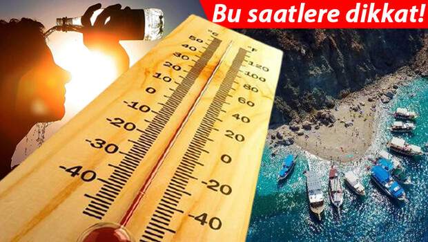 Son dakika… Meteoroloji’den aşırı sıcak hava uyarısı! 40 dereceyi aşacak: Bu saatlere dikkat