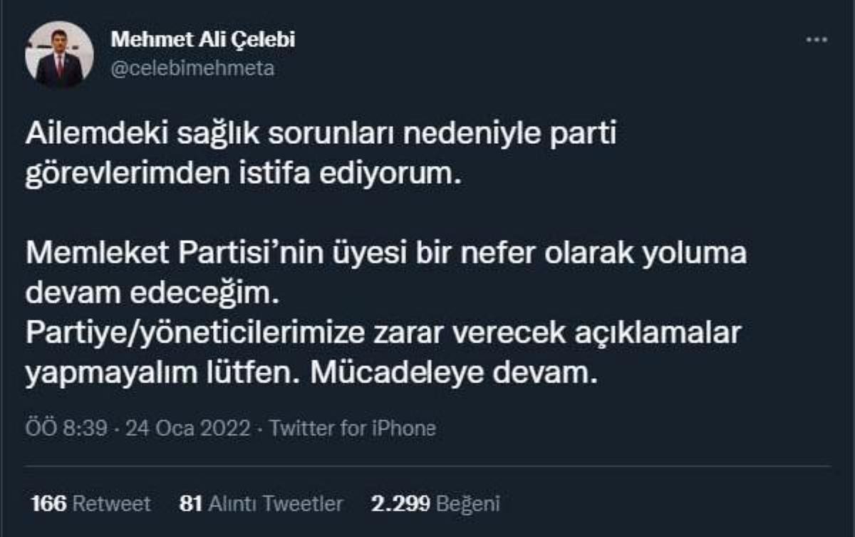 Memleket Parti li Çelebi: Parti görevlerimden istifa ediyorum