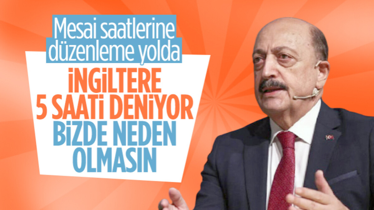 Çalışma ve Sosyal Güvenlik Bakanı Vedat Bilgin: Çalışma saatlerini yeniden düzenlemeliyiz