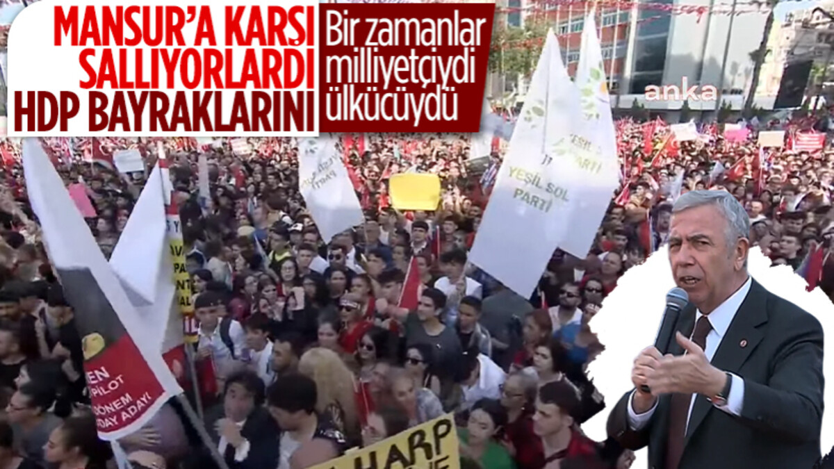Mansur Yavaş’ın Adana mitinginde HDP bayrağı sallandı
