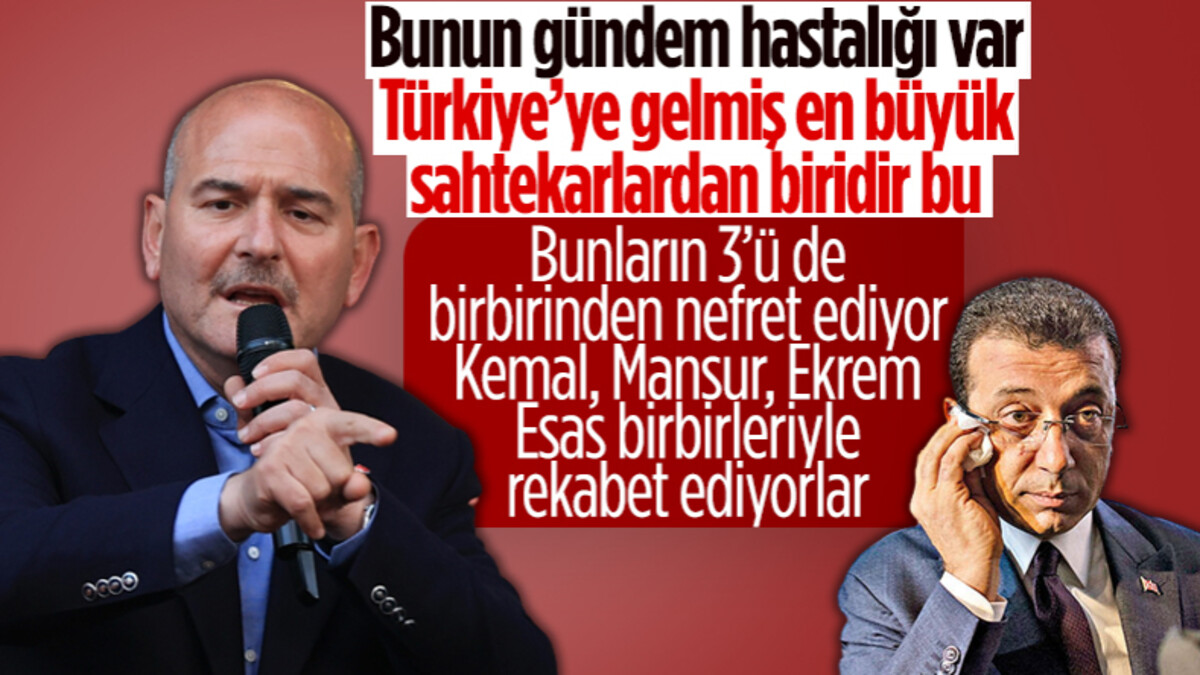 Süleyman Soylu: Ekrem İmamoğlu en büyük sahtekarlardandır